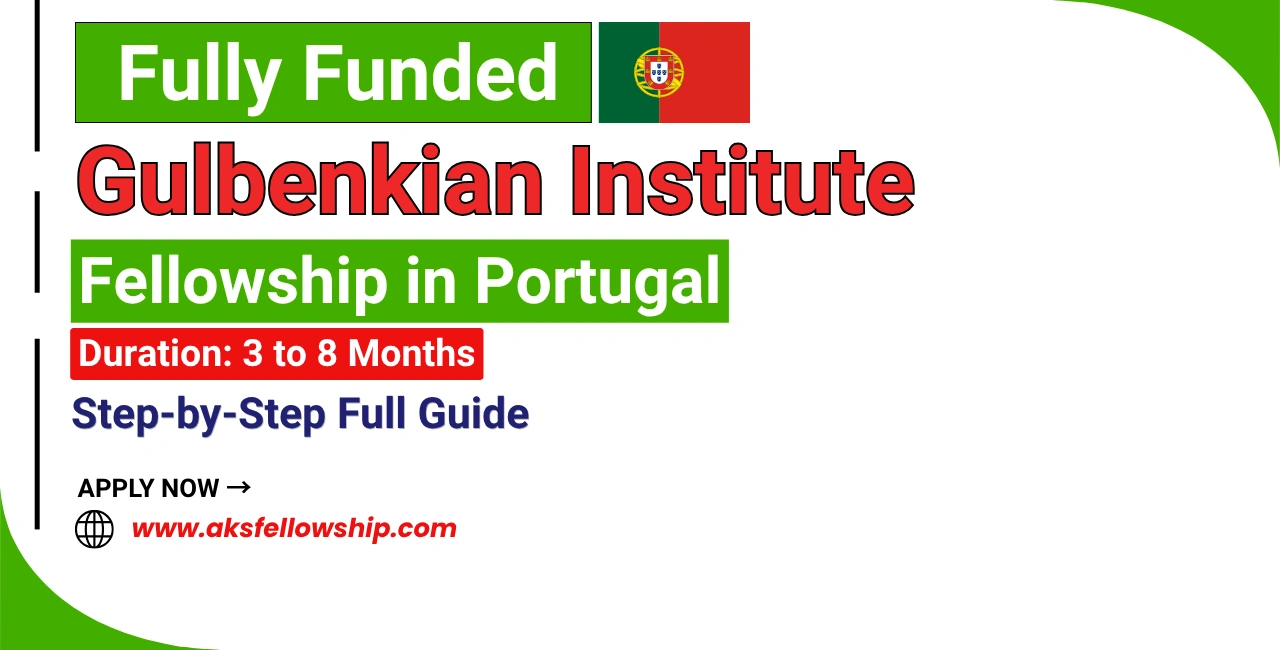 Gulbenkian Institute Fellowship