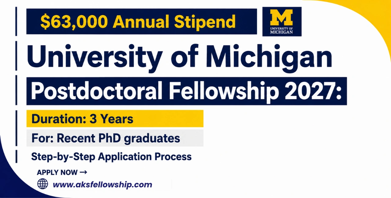 University of Michigan Postdoctoral Fellowship